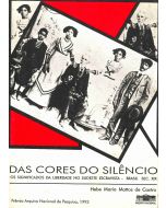 Das cores do silêncio: os significados da liberdade no sudeste escravista (Brasil, século XIX)