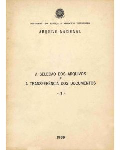 A seleção dos arquivos e a transferência dos documentos