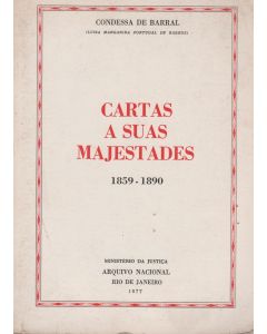 Cartas a Sua Majestade - 1859/1890 (Condessa de Barral)
