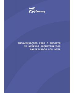 Recomendações para o resgate de acervos arquivísticos danificados por água