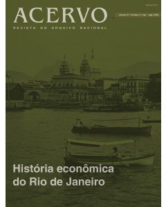 Acervo, v. 37, n. 2, 2024 | História econômica do Rio de Janeiro