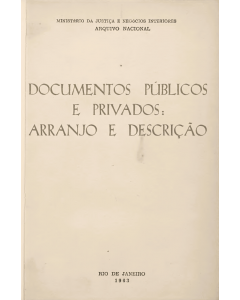 Documentos públicos e privados: arranjo e descrição 