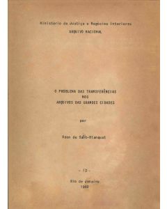 O problema das transferências nos arquivos das grandes cidades