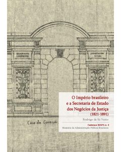 O Império Brasileiro e a Secretaria de Negócios da Justiça
